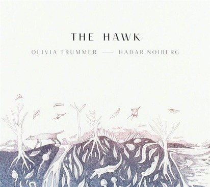 Olivia Trummer Hadar Noiberg "The Hawk"